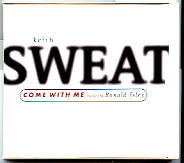 Keith Sweat - Come With Me