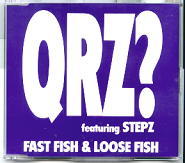 QRZ & Stepz - Fast Fish & Loose Fish