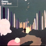 Gomez - Shot Shot