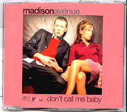 Madison Avenue - Don't Call Me Baby CD 2