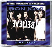 Bon Jovi - I Believe - Ltd Edition Live EP