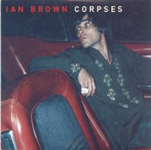 Ian Brown - Corpses