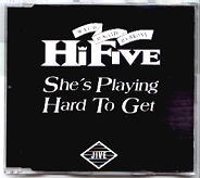 Hi Five - She's Playing Hard To Get