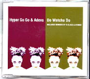 Hyper Go Go & Adeva - Do Watcha Do