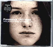 Puressence - All I Want CD 1