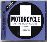 Motorcycle - As The Rush Comes