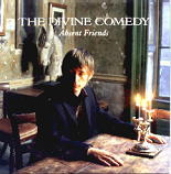 Divine Comedy - Absent Friends