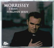 Morrissey - I Have Forgiven Jesus CD1