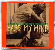 Arrested Development - Ease My Mind