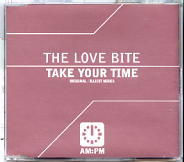 The Love Bite - Take Your Time