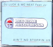 DJ Luck & MC Neat - Ain't No Stoppin' Us