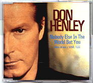 Don Henley - Nobody Else In The World But You