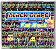 Black Grape - Fat Neck