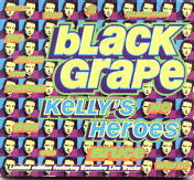 Black Grape - Kelly's Heroes CD2
