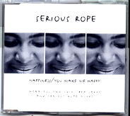 Serious Rope - Happiness / You Make Me Happy