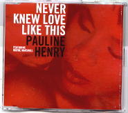 Pauline Henry - Never Knew Love Like This