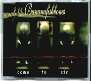 Bananafishbones - Come To Sin