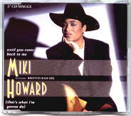 Miki Howard - Until You Come Back To Me