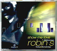 Robin 2 - Show Me Love 2002