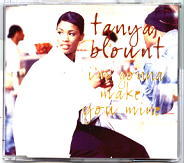 Tanya Blount - I'm Gonna Make You Mine