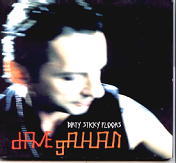 Dave Gahan - Dirty Sticky Floors CD 1