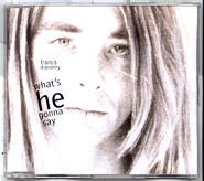 Francis Dunnery - What's He Gonna Say