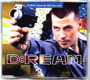 D-Ream - Shoot Me With Your Love