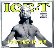 Ice T - I Ain't New Ta This