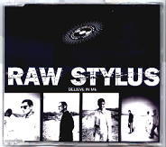 Raw Stylus - Believe In Me