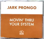 Jark Prongo - Movin' Thru Your System