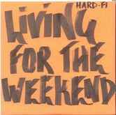 Hard Fi - Living For The Weekend
