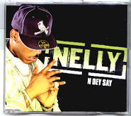 Nelly - N Dey Say