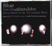 Blue & Elton John - Sorry Seems To Be The Hardest Word CD 1