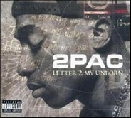 2pac - Letter 2 My Unborn