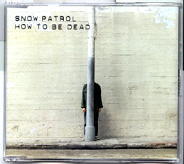 Snow Patrol - How To Be Dead