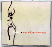 Traffic - Some Kinda Woman