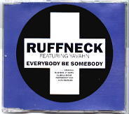 Ruffneck & Yavahn - Everybody Be Somebody