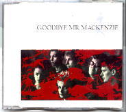 Goodbye Mr Mackenzie - Goodbye Mr Mackenzie