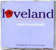 Loveland - I Need Somebody