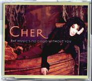 Cher - The Music's No Good Without You CD1