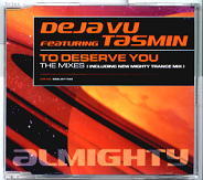 Deja Vu & Tasmin - To Deserve You