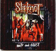 Slipknot - Wait And Bleed