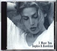 Sophie B Hawkins - I Want You