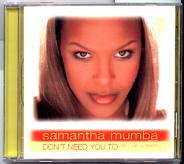 Samantha Mumba - Don't Need You To