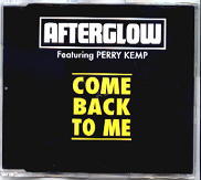 Afterglow - Come Back To Me