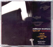 Milltown Brothers - Turn Off