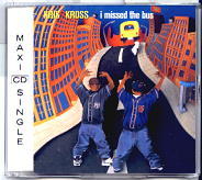 Kris Kross - I Missed The Bus