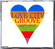 Love City Groove - Soft Spot