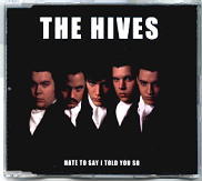 The Hives - Hate To Say I Told You So