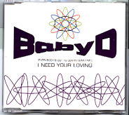 Baby D - I Need Your Loving